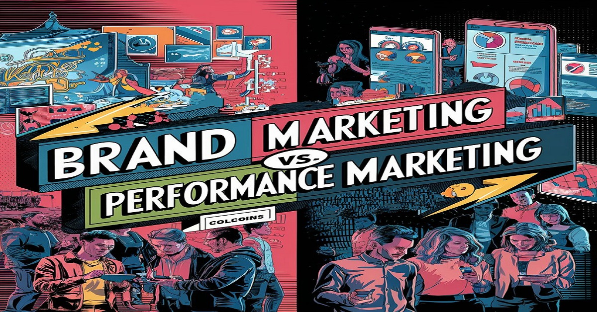 Brand Marketing vs Performance Marketing Which Strategy Suits Your Business